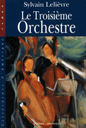 Troisième orchestre (Le)